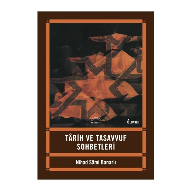 Tarih ve Tasavvuf Sohbetleri
