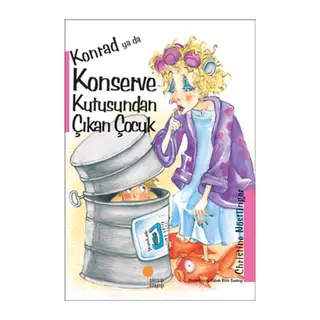 Konrad ya da Konserve Kutusundan Çıkan Çocuk