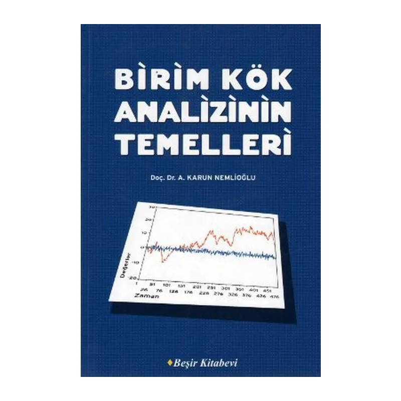 Birim Kök Analizinin Temelleri