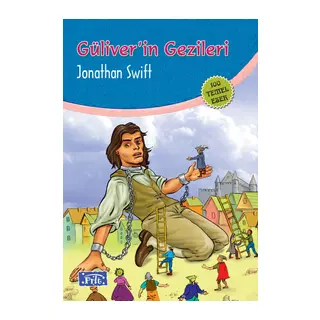 Güliverin Gezileri (100 Temel Eser - İlköğretim)