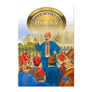 Ömer Seyfettin Dizisi Efruz Bey