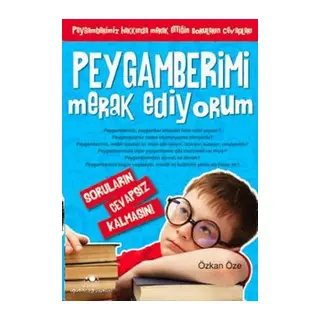 Peygamberimi Merak Ediyorum