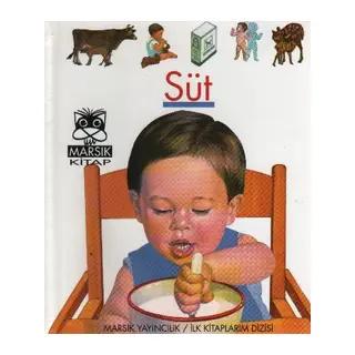 Süt / İlk Kitaplarım Dizisi