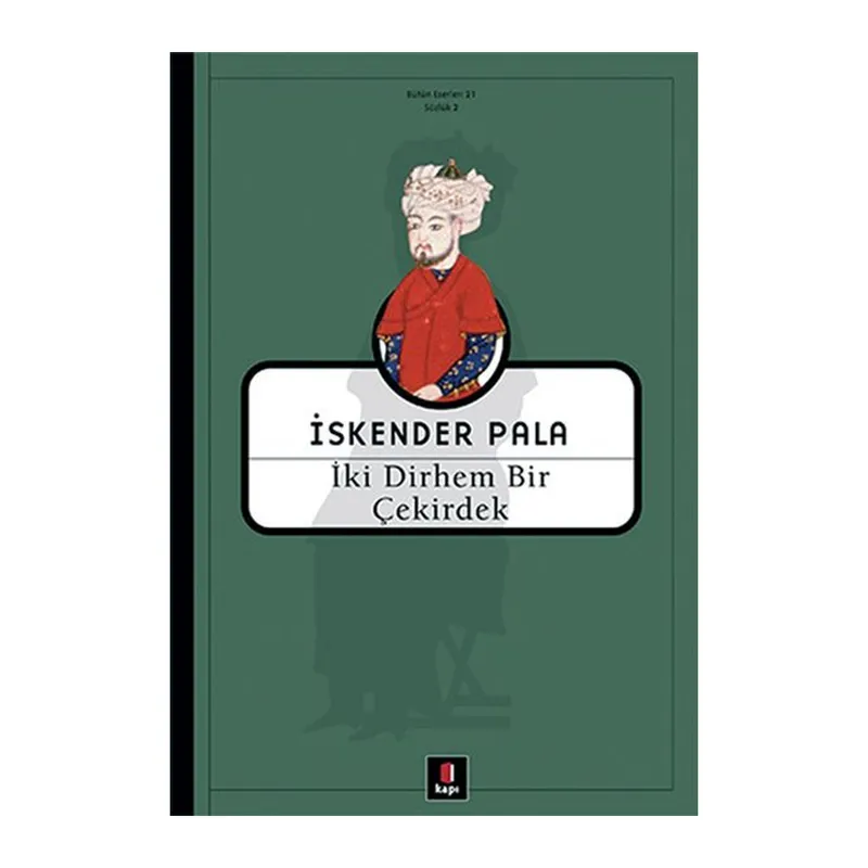 İki Dirhem Bir Çekirdek - Ciltsiz