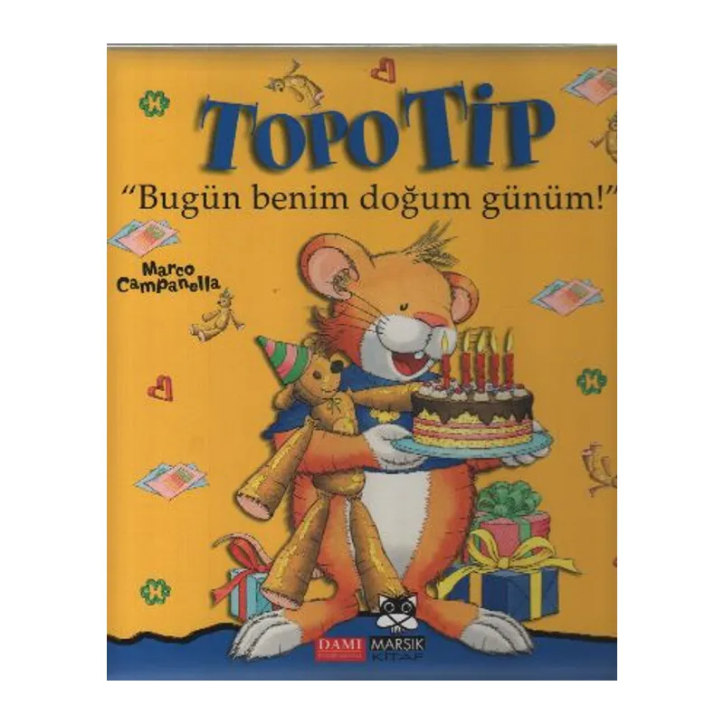 Topo Tip - Bugün Benim Doğum Günüm!