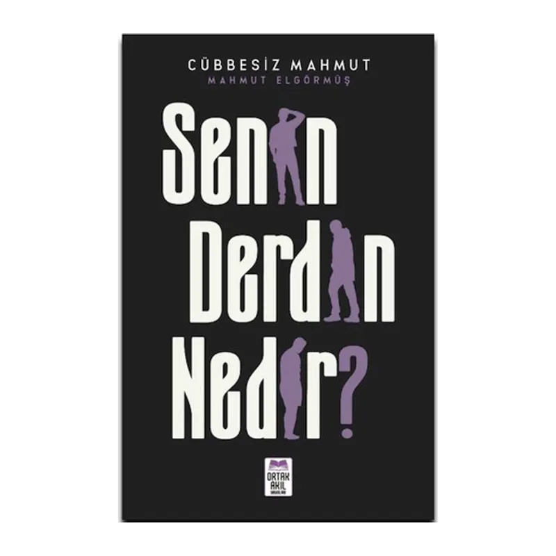 Senin Derdin Nedir?