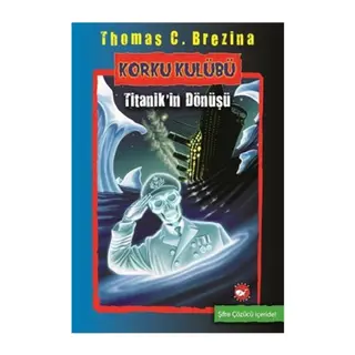 Korku Kulübü 6 - Titanik'in Dönüşü