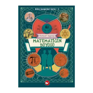 Bilim Gezginleri Serisi-2 Matematiğin Büyüsü