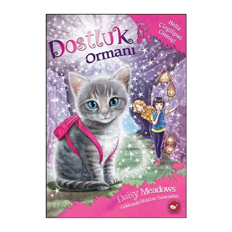 Dostluk Ormanı 4 - Bella Çizgilipati Gitmiş!