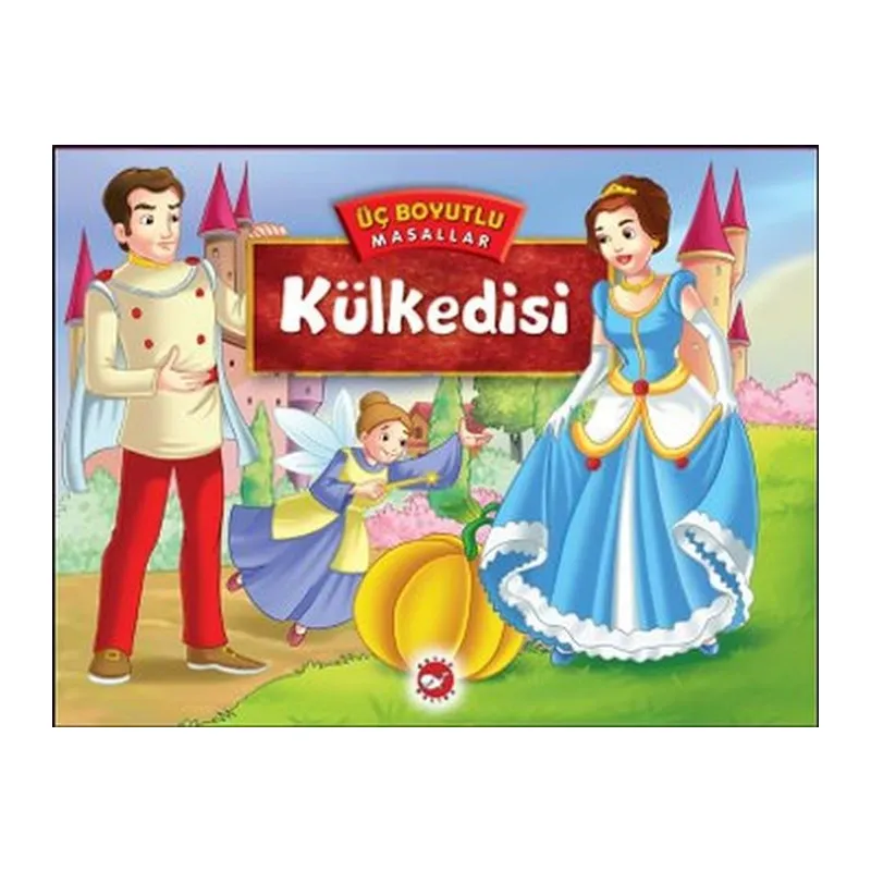 Üç Boyutlu Masallar - Külkedisi