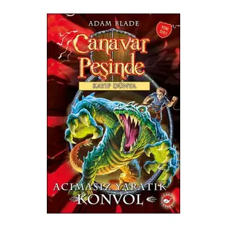 Canavar Peşinde 37 - Acımasız Yaratık Konvol