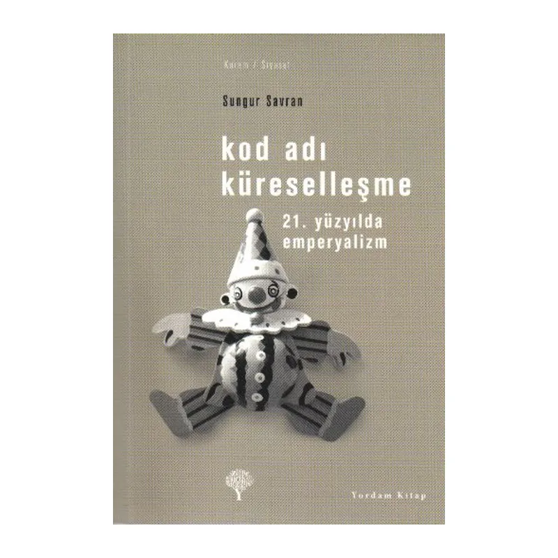 Kod Adı Küreselleşme-21.Yüzyılda Emperyalizm