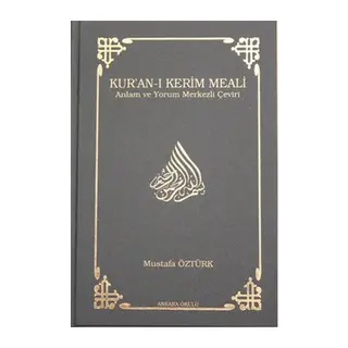 Kur'an-ı Kerim Meali Anlam ve Yorum Merkezli Çeviri (Orta Boy)