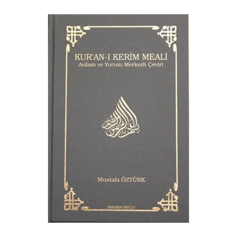 Kur'an-ı Kerim Meali Anlam ve Yorum Merkezli Çeviri (Orta Boy)
