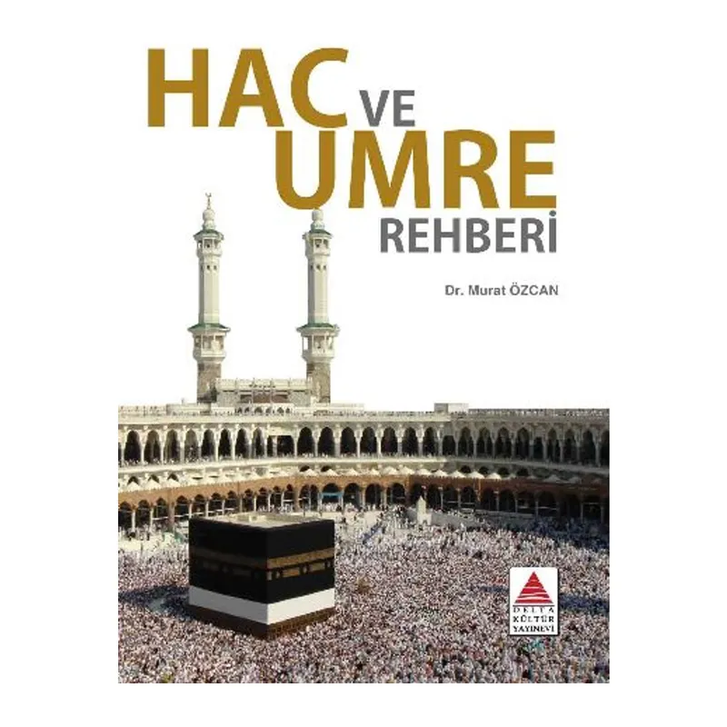 Hac ve Umre Rehberi