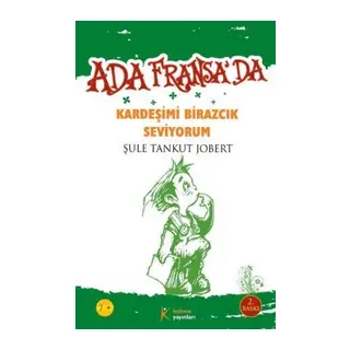 Kardeşimi Birazcık Seviyorum Ada Fransa'da