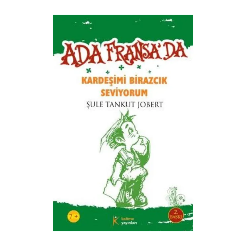 Kardeşimi Birazcık Seviyorum Ada Fransa'da