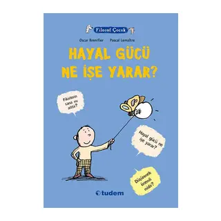 Filozof Çocuk - Hayal Gücü Ne İşe Yarar?