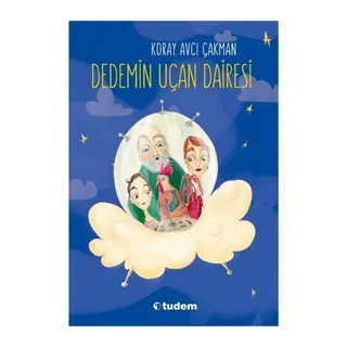 Dedemin Uçan Dairesi