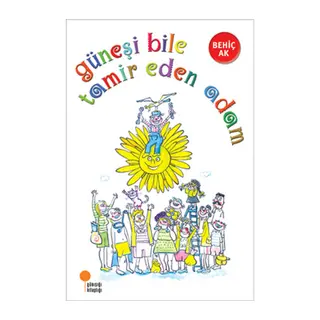 Güneşi Bile Tamir Eden Adam