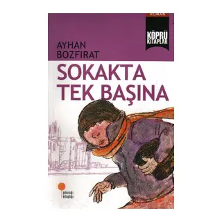 Köprü Kitaplar 2 - Sokakta Tek Başına