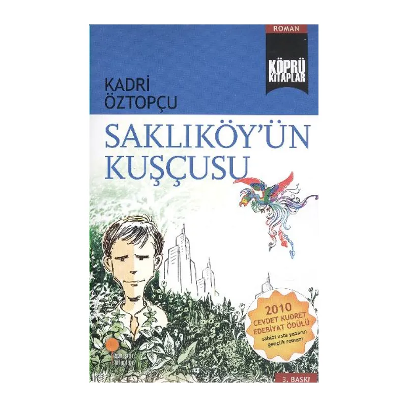 Köprü Kitaplar 7 - Saklıköyün Kuşçusu