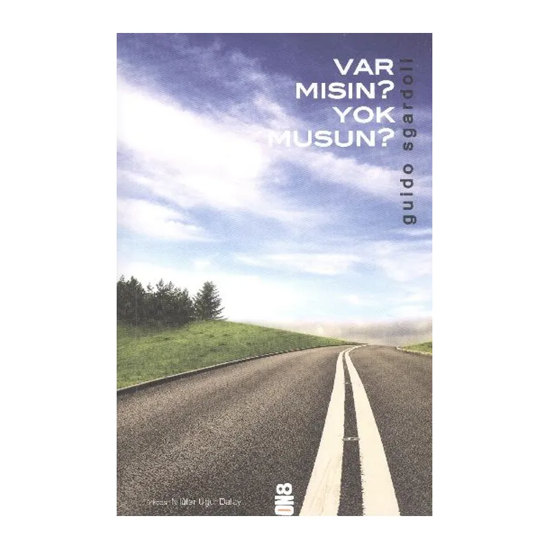 Var Mısın? Yok Musun?
