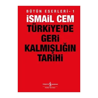 Türkiye’de Geri Kalmışlığın Tarihi