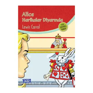 Alice Harikalar Diyarında (100 Temel Eser - İlköğretim)