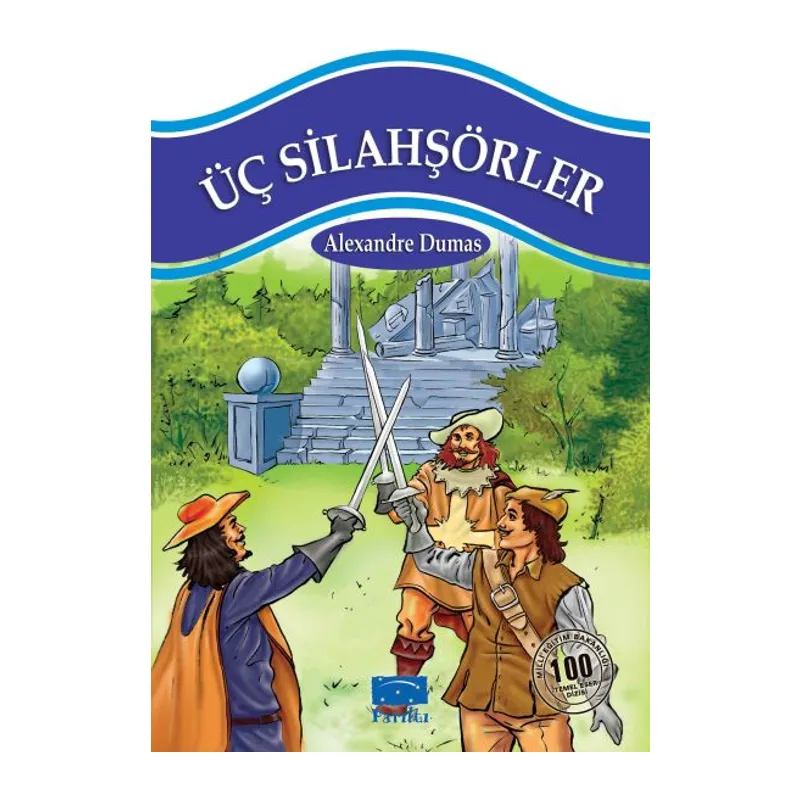 Üç Silahşörler 100 Temel Eser 1.Kademe