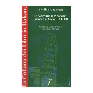 Le Mille e Una Notte Le Avventure di Pinocchio Romanzo di Carlo Collodi La Collana dei Libri in Ita