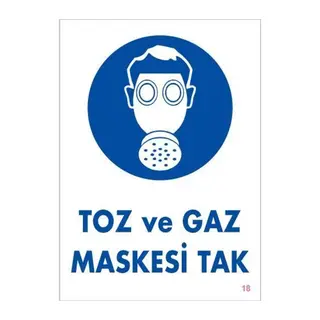 Toz ve Gaz Maskesi Uyarı Levhası 25x35 KOD:18