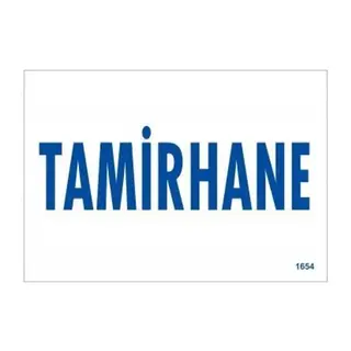 Tamirhane Uyarı Levhası 17,5x25 KOD:1654