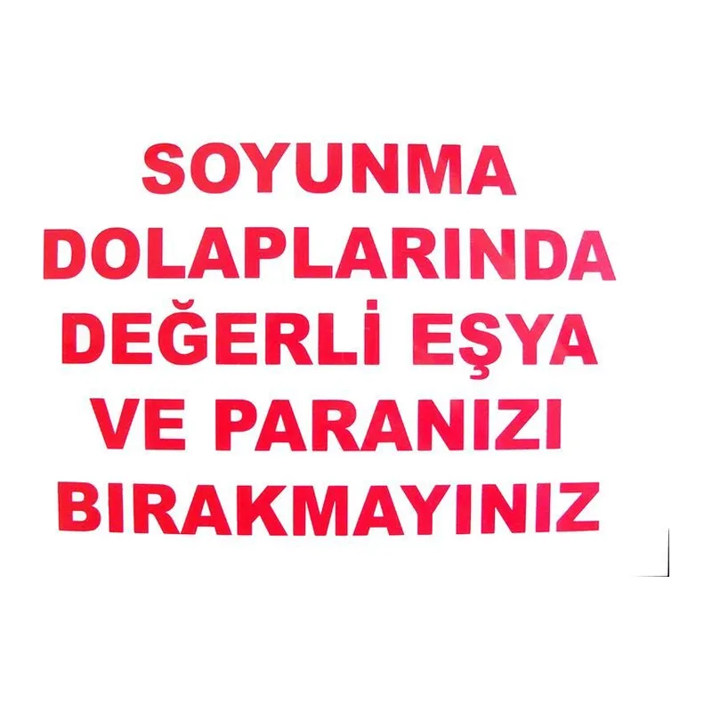 Soyunma Dolabı Uyarı Levhası 25x35 KOD: 440