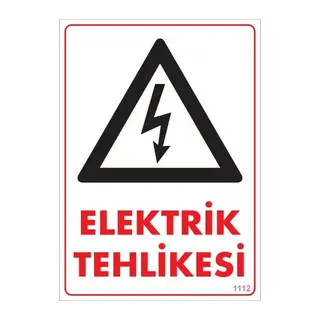 Elektrik Tehlikesi Uyarı Levhası 25x35 KOD:1112