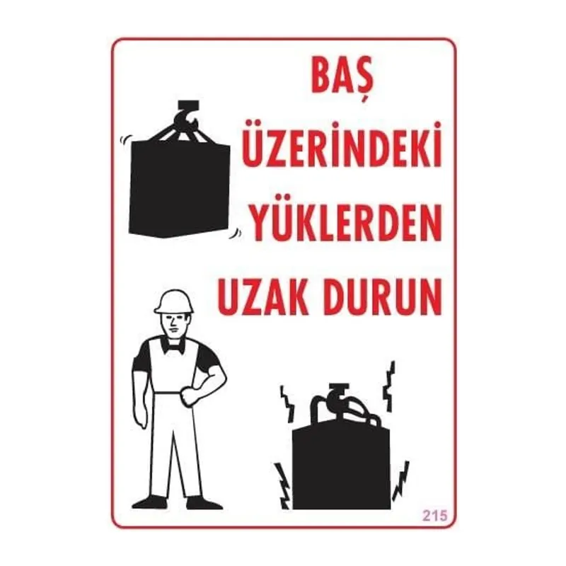 Yükleme Alanı Uyarı Levhası 25x35 No: 215