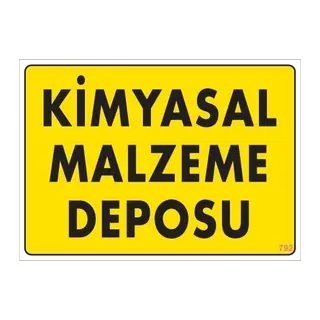 Kimyasal Malzeme Deposu Uyarı Levhası 25x35 KOD: 792