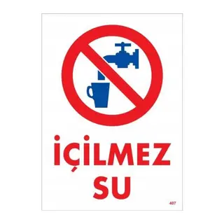 İçilmez Su Uyarı Levhası 25x35 KOD:407