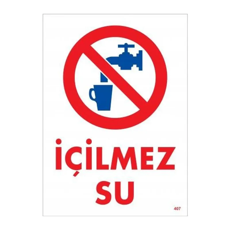 İçilmez Su Uyarı Levhası 25x35 KOD:407