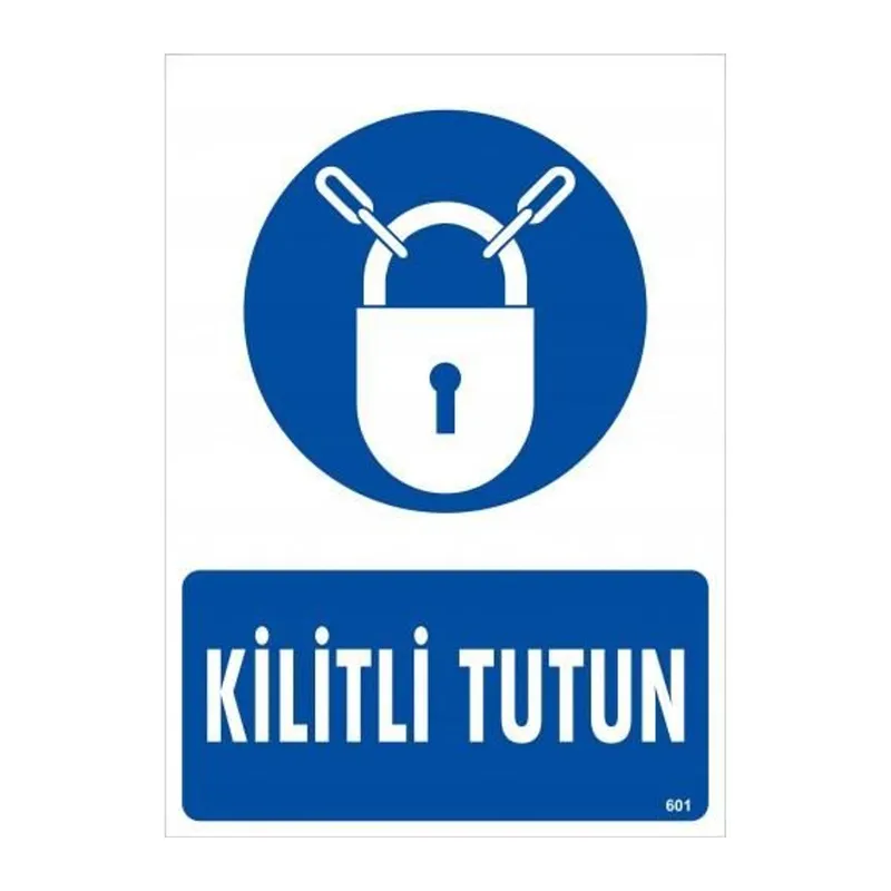 Kilitli Tutun Uyarı Levhası 25x35 KOD:601