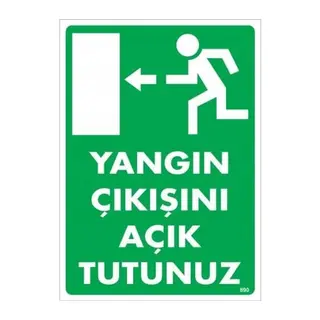Yangın Çıkışını Açık Tutunuz Sol Uyarı Levhası 25x35 KOD:890