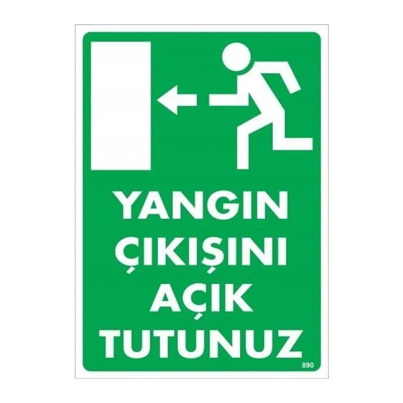 Yangın Çıkışını Açık Tutunuz Sol Uyarı Levhası 25x35 KOD:890