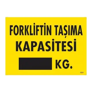 Forkliftin Taşıma Kapasitesi Uyarı Levhası 25x35 KOD:1331