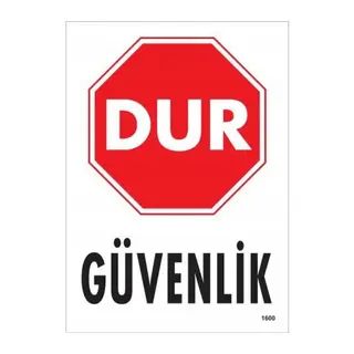 Dur Güvenlik Siyah Kırmızı Uyarı Levhası 25x35 KOD:1600