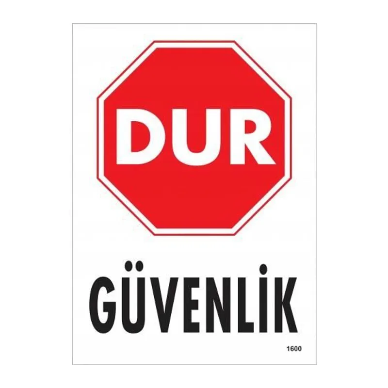 Dur Güvenlik Siyah Kırmızı Uyarı Levhası 25x35 KOD:1600
