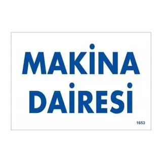 Makine Dairesi Uyarı Levhası 17,5x25 KOD:1653