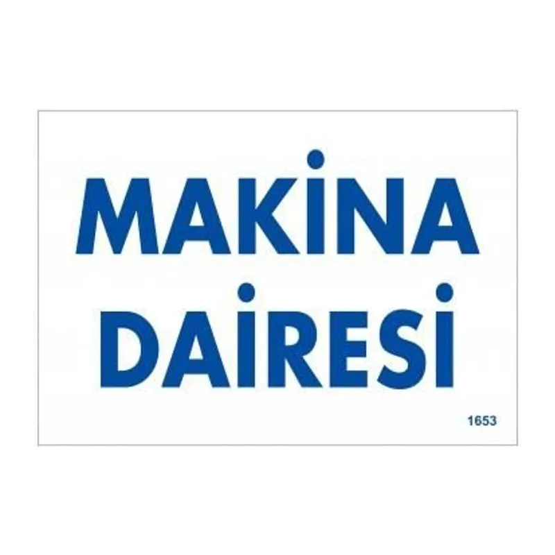 Makine Dairesi Uyarı Levhası 17,5x25 KOD:1653
