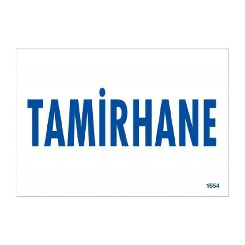 Tamirhane Uyarı Levhası 17,5x25 KOD:1654