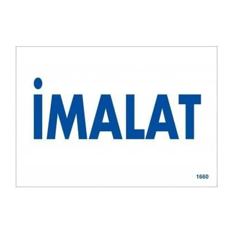 İmalat Uyarı Levhası 17,5x25 KOD:1660