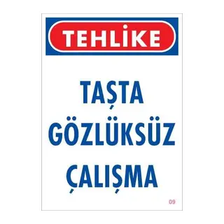Gözlüksüz Çalışma Uyarı Levhası 25x35 KOD:9